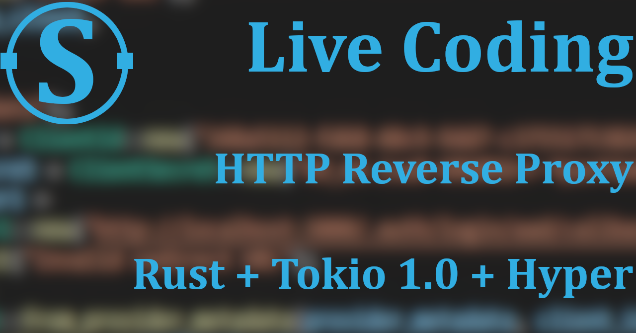 Live Coding: Rust reverse proxy